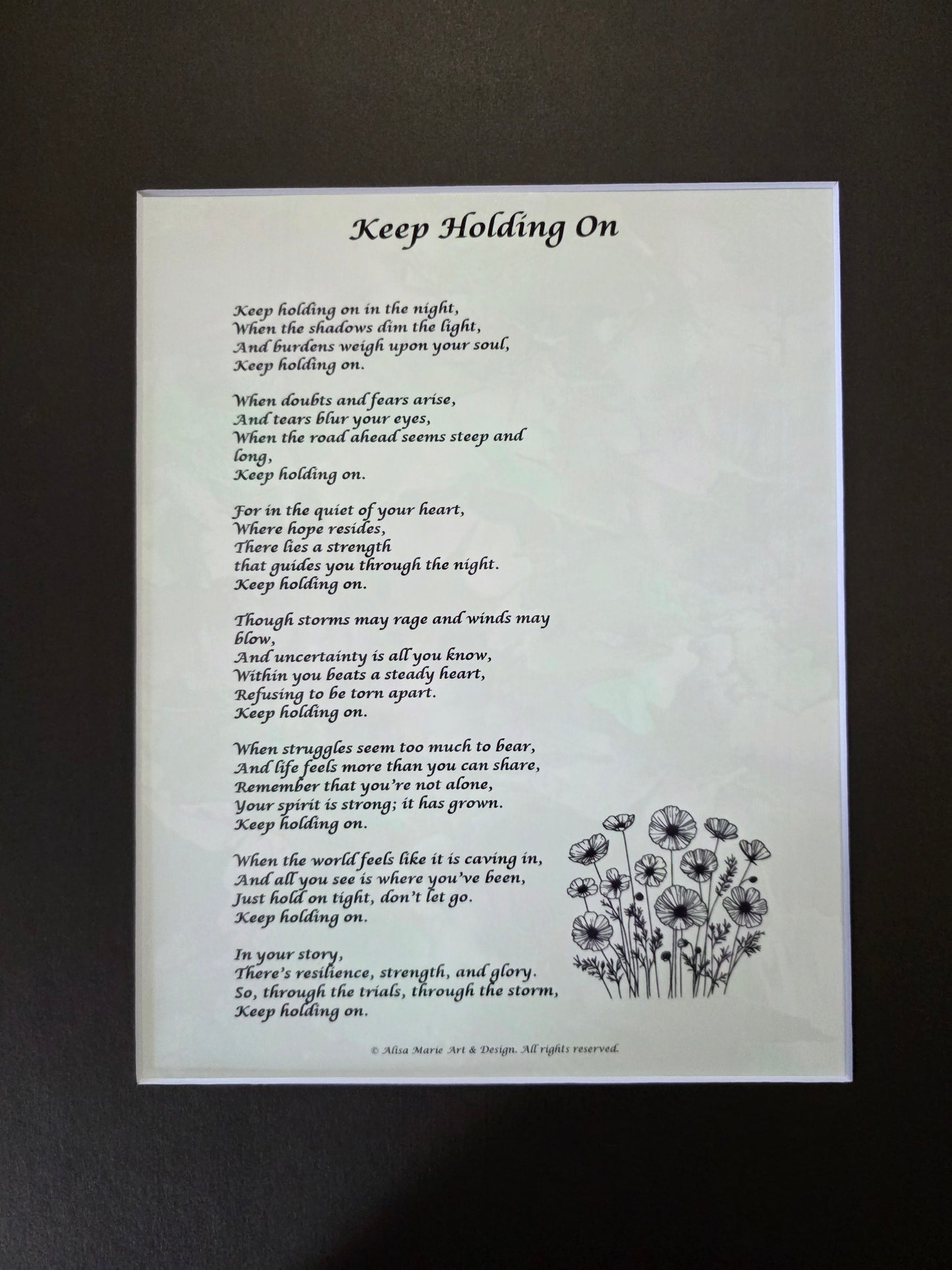 Keep Holding On -11×14 Matted Poem