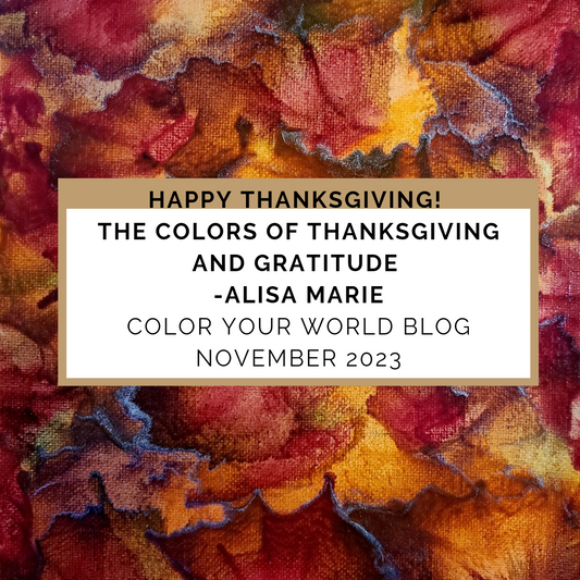 The Colors of Thanksgiving and Gratitude