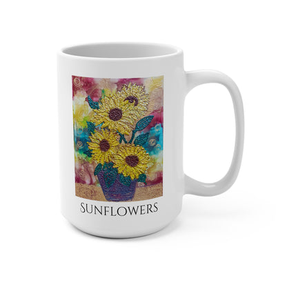 Sunflowers Mug - Inspirational Ceramic Mug, 15oz Coffee Cup, Unique Gift