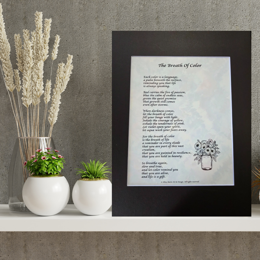 The Breath of Color- 11x14 Matted Poem