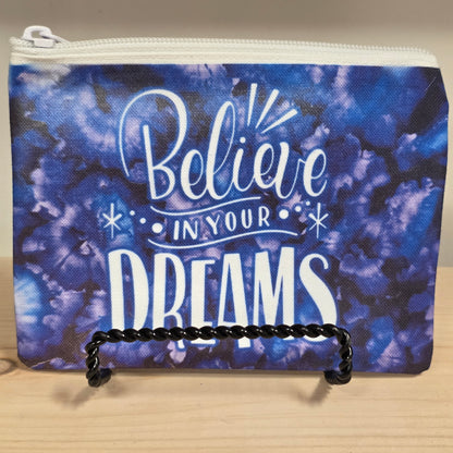 Believe in Your Dreams – Limited Edition Art Pouch