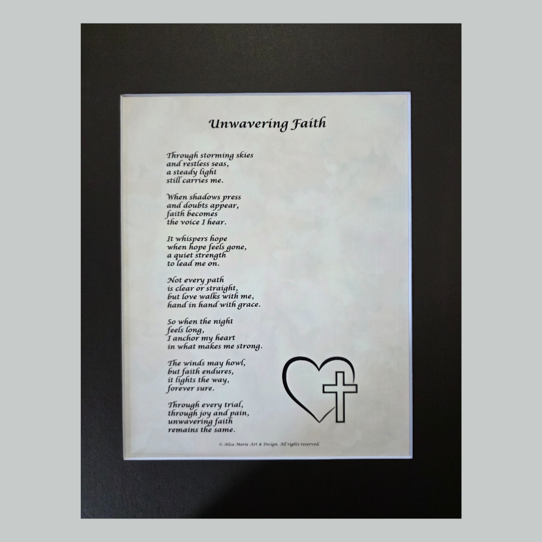 Unwavering Faith- 11x14 Matted Poem