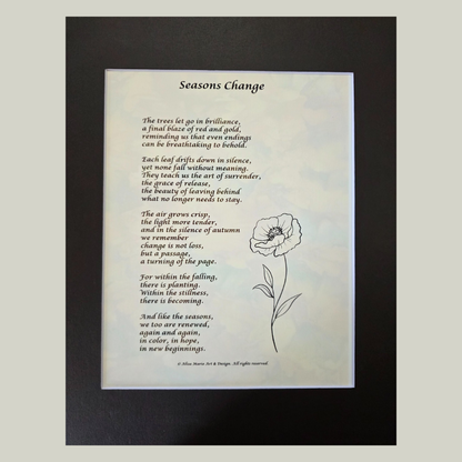 Seasons Change - 11x14 Matted Poem