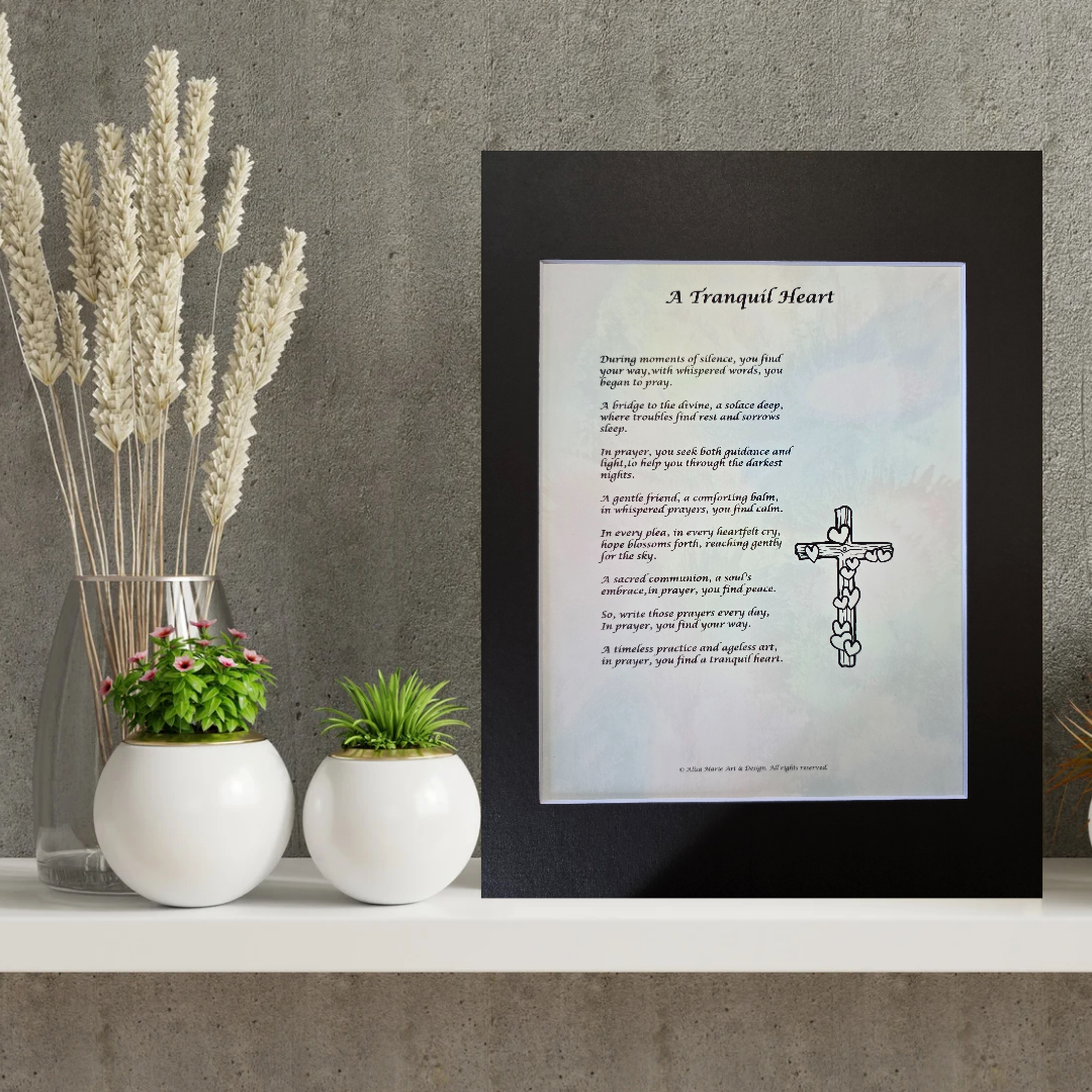 A Tranquil Heart - 11x14 Matted Poem