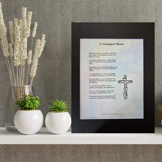 A Tranquil Heart - 11x14 Matted Poem