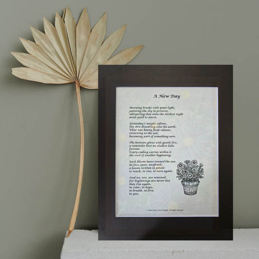 A New Day - 11x14 Matted Poem
