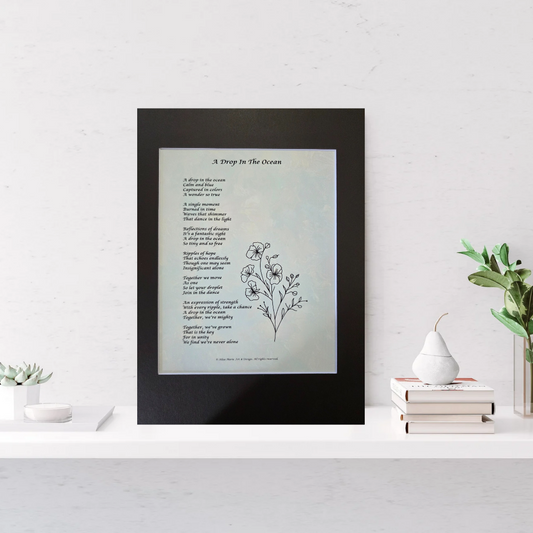 A Drop in the Ocean - 11x14 Matted Poem