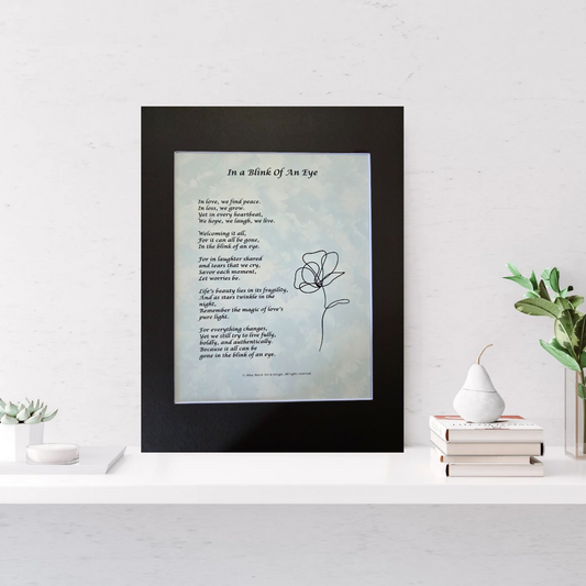 In a Blink of an Eye -11x14 Matted Poem