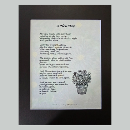 A New Day - 11x14 Matted Poem