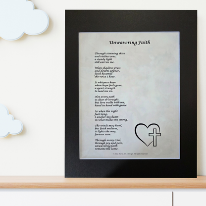 Unwavering Faith- 11x14 Matted Poem