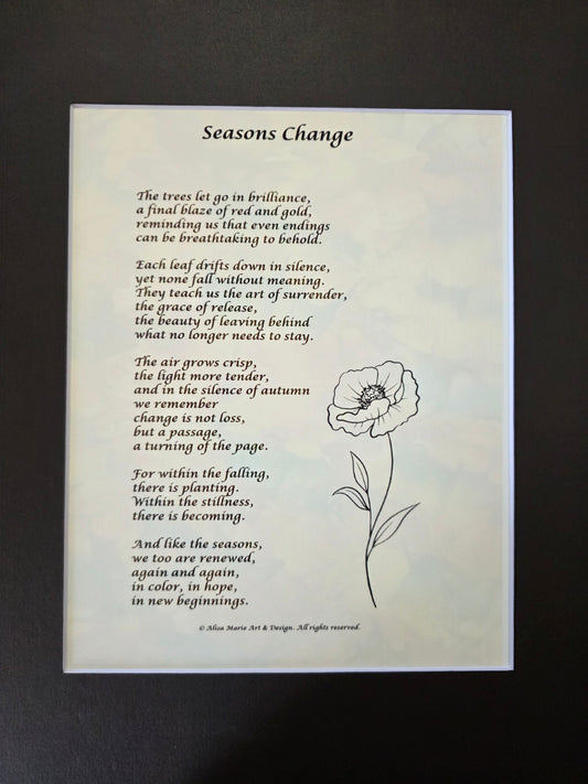 Seasons Change - 11x14 Matted Poem
